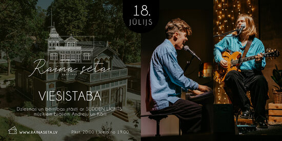 Viesistaba (SUDDEN LIGHTS brāļi) 18.jūlijs